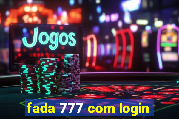 fada 777 com login